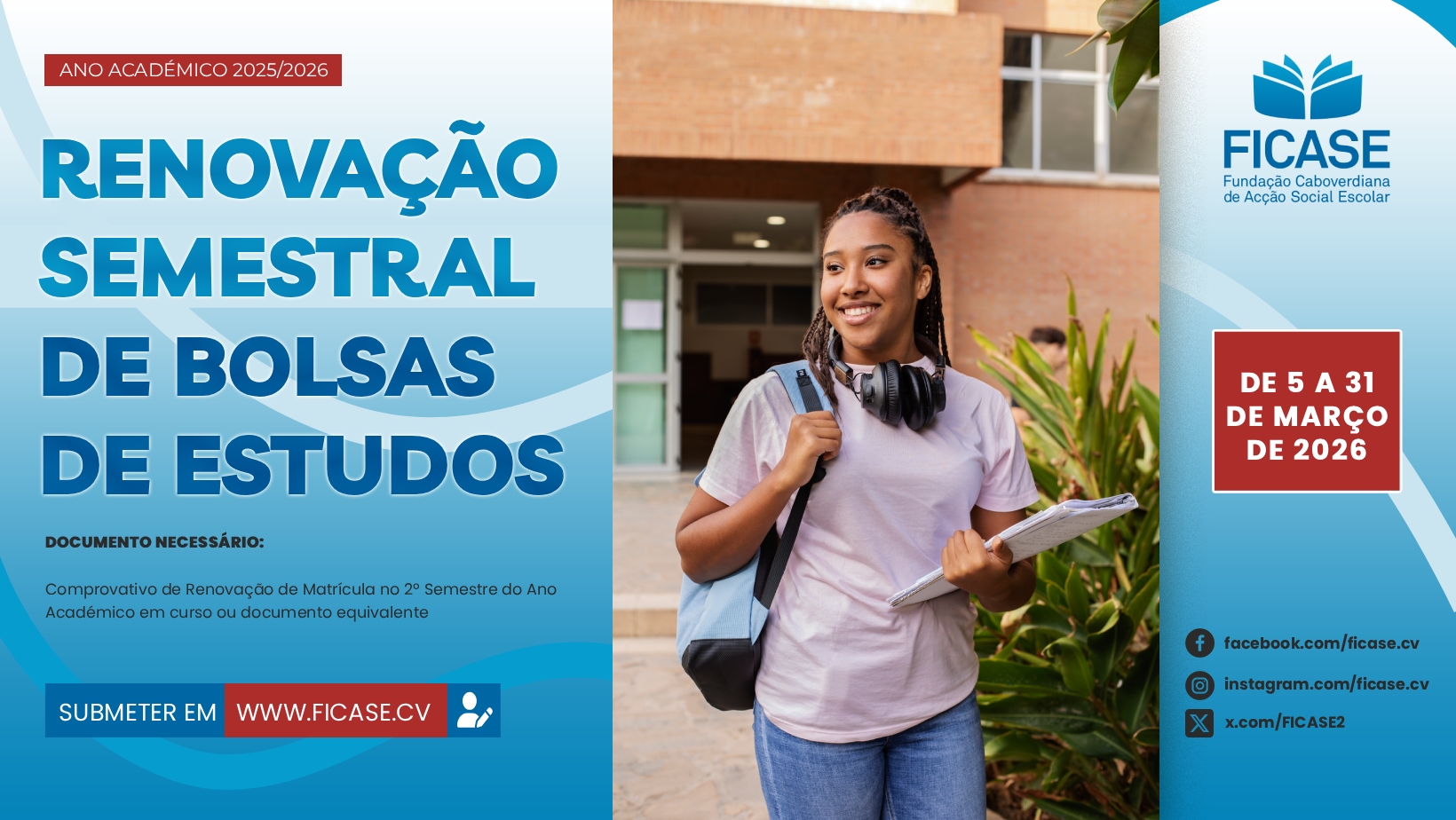 Renovação Semestral de Bolsa de Estudos - Ano Académico 2025/2026